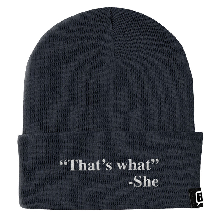 That's What She Said Beanies - BustedTees.com