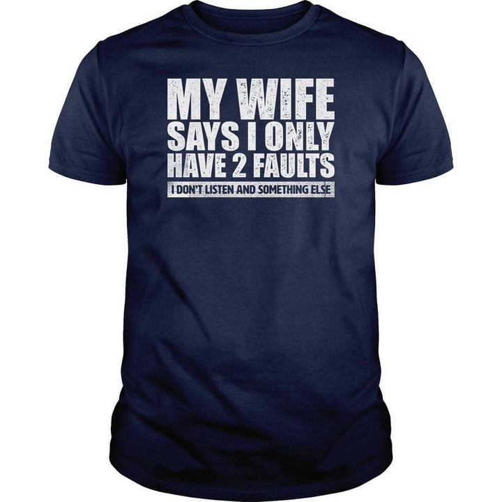 My Wife Says - BustedTees.com