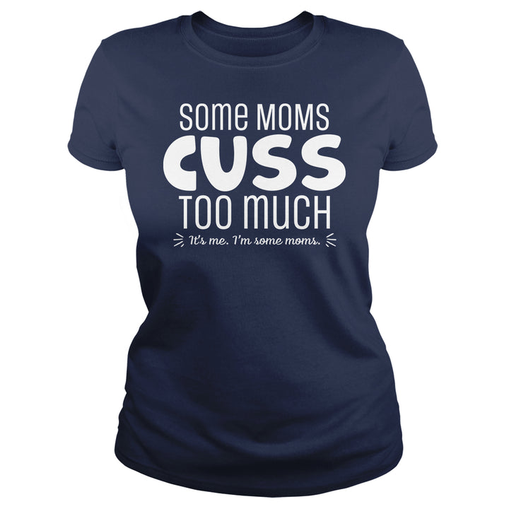 Some Moms - BustedTees.com