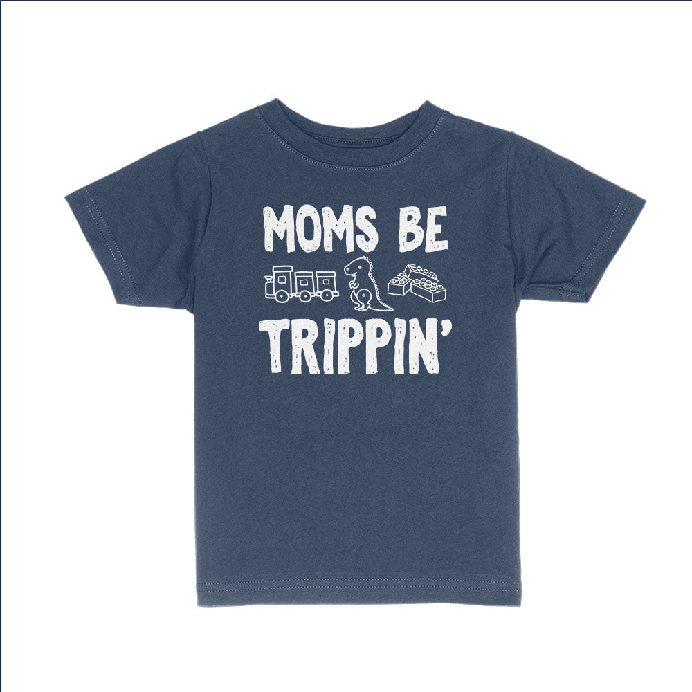 Moms Be Trippin Kids Shirts - BustedTees.com