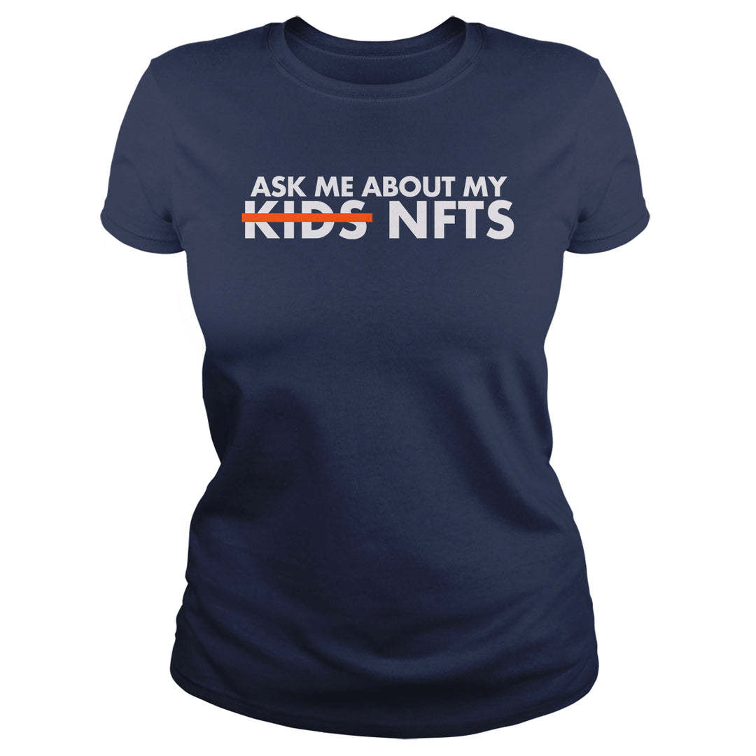 Ask Me About my NFTs - BustedTees.com