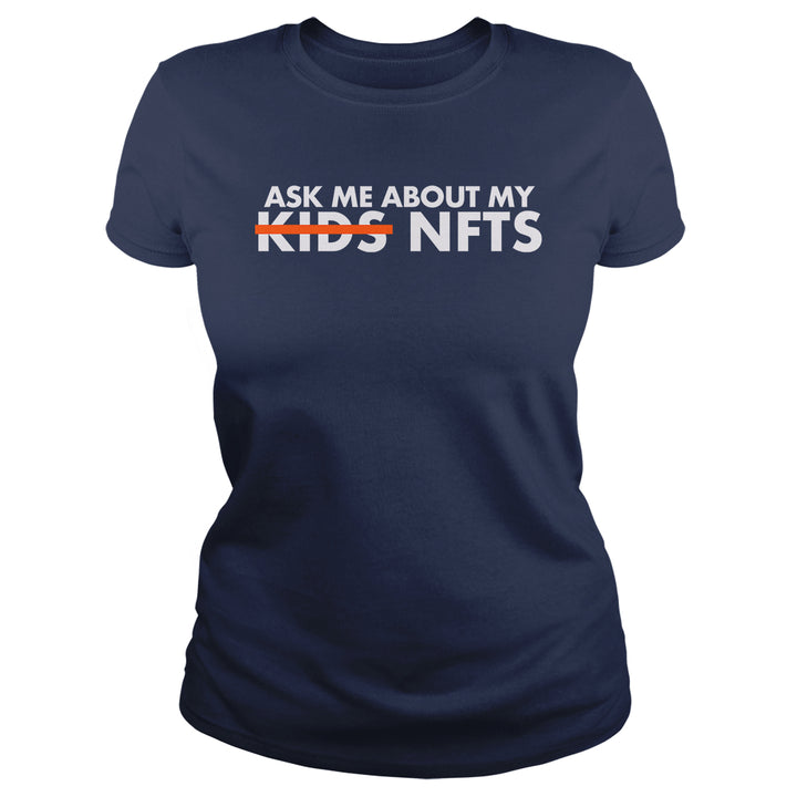 Ask Me About my NFTs - BustedTees.com