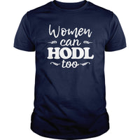 Load image into Gallery viewer, Women Can HODL Too - BustedTees.com
