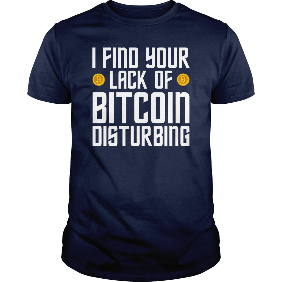 I Find Your Lack of Bitcoin - BustedTees.com