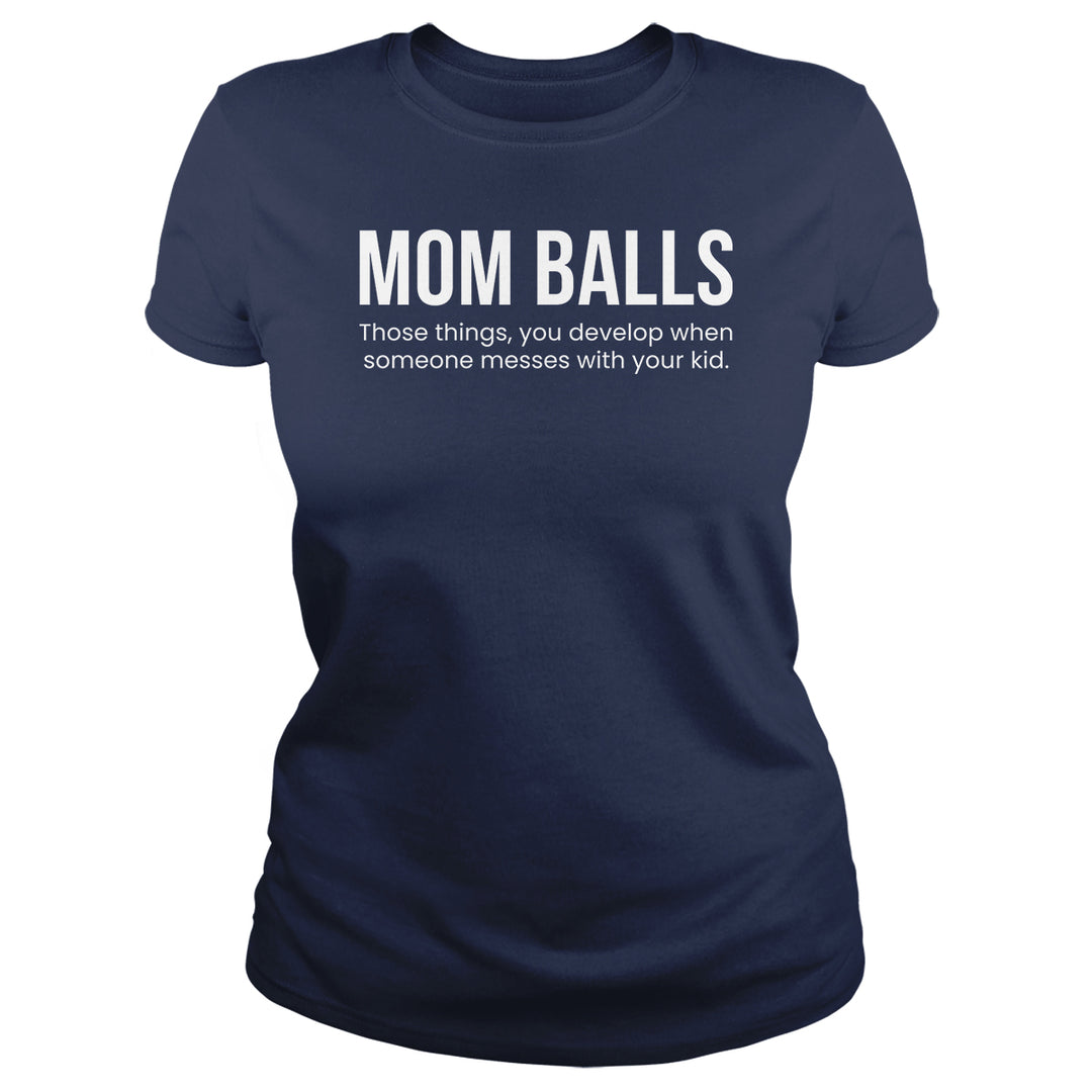 Mom Balls - BustedTees.com