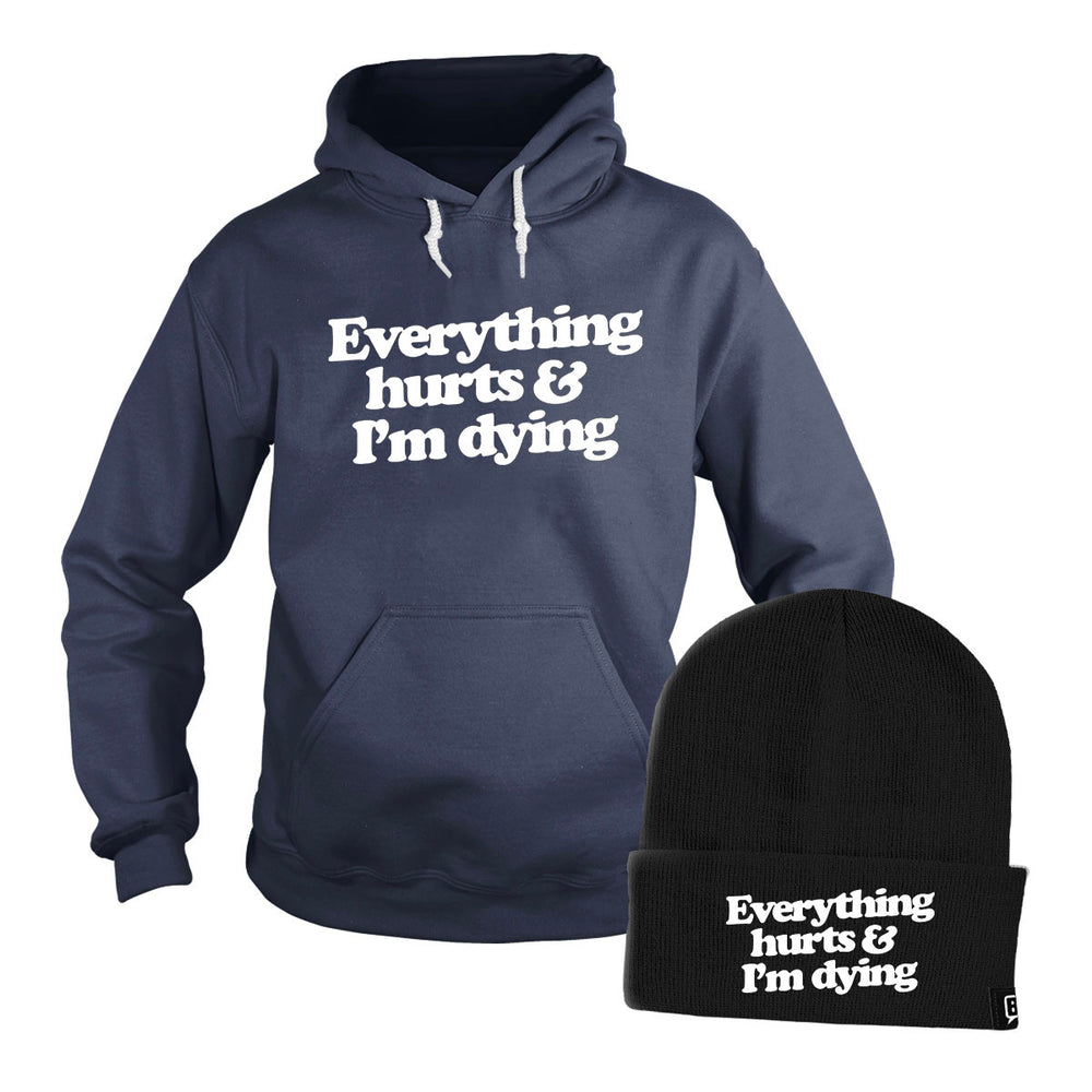 Everything Hurts and I'm Dying Hoodie + Free Beanie