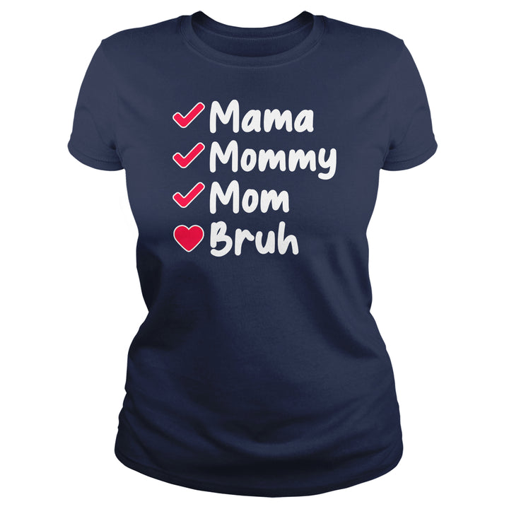 Mama To Bruh - BustedTees.com