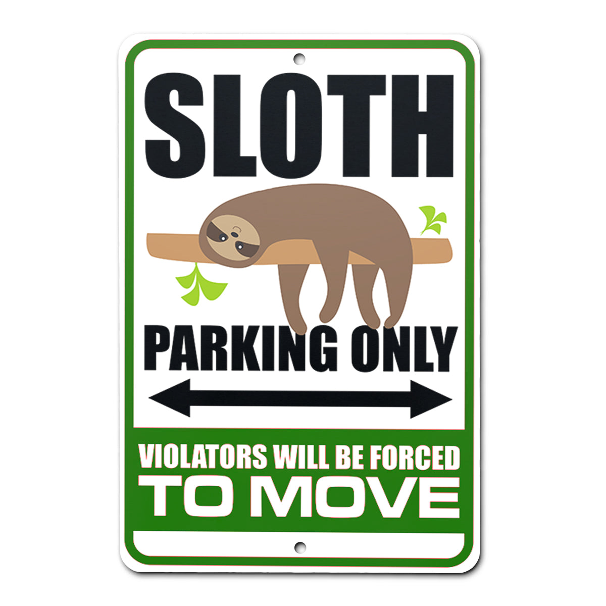 Sloth Parking Only Parking Sign