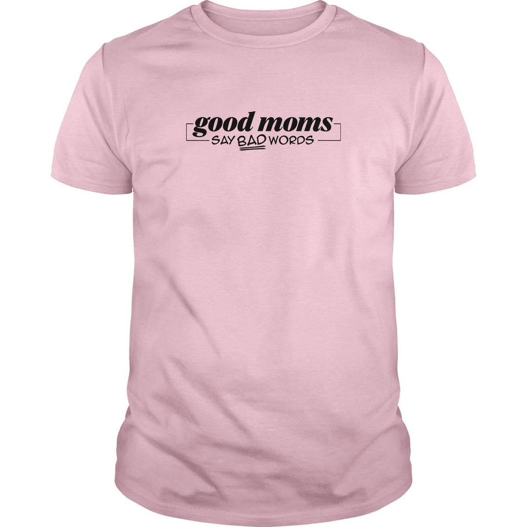 Good Mom Say Bad Words