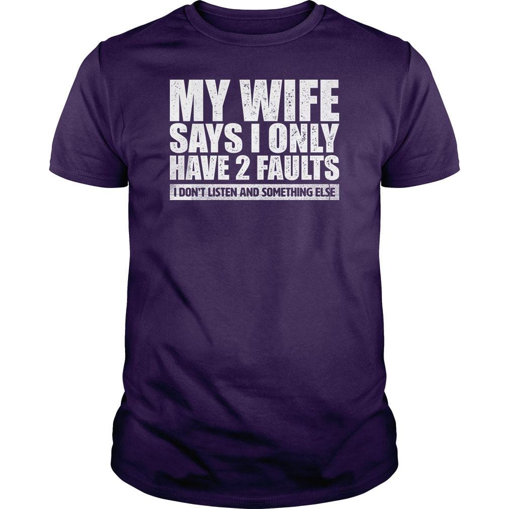 My Wife Says - BustedTees.com