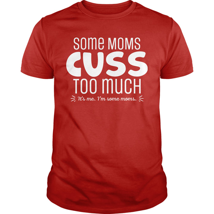 Some Moms - BustedTees.com
