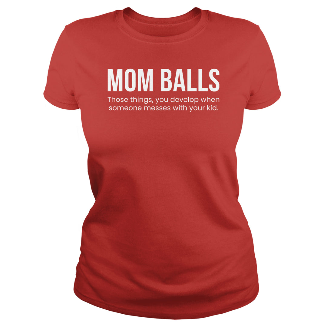 Mom Balls - BustedTees.com