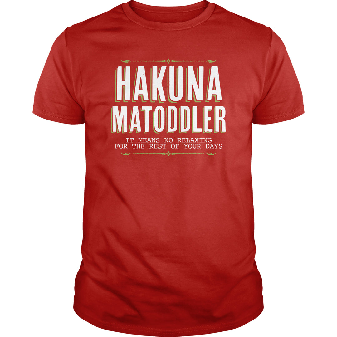 Hakuna Matoddler - BustedTees.com
