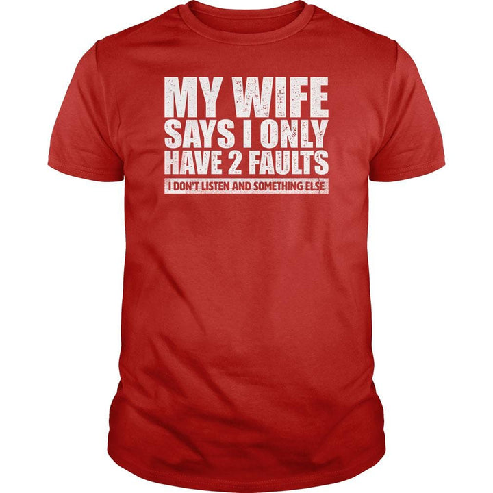 My Wife Says - BustedTees.com