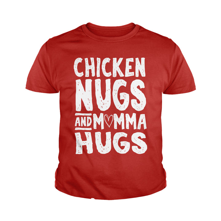 Chicken Nugs and Momma Hugs Kids Shirts - BustedTees.com