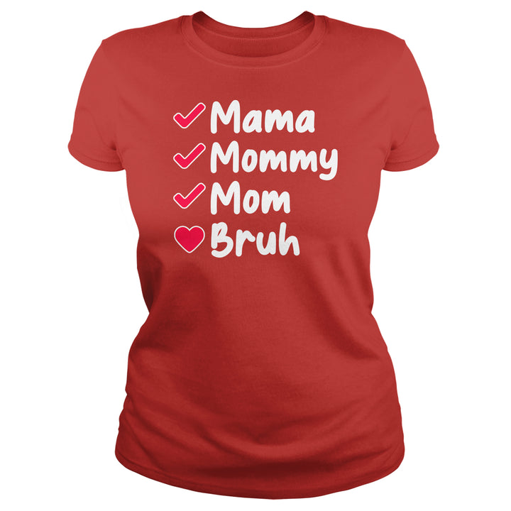 Mama To Bruh - BustedTees.com