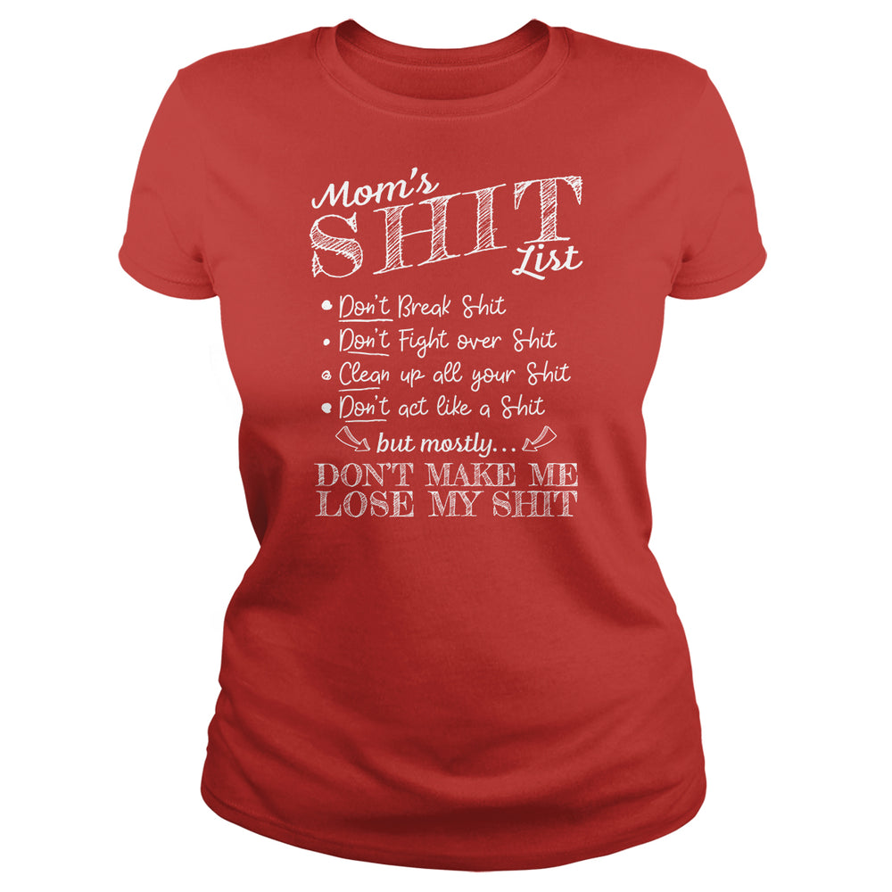 Mom's Shit List - BustedTees.com
