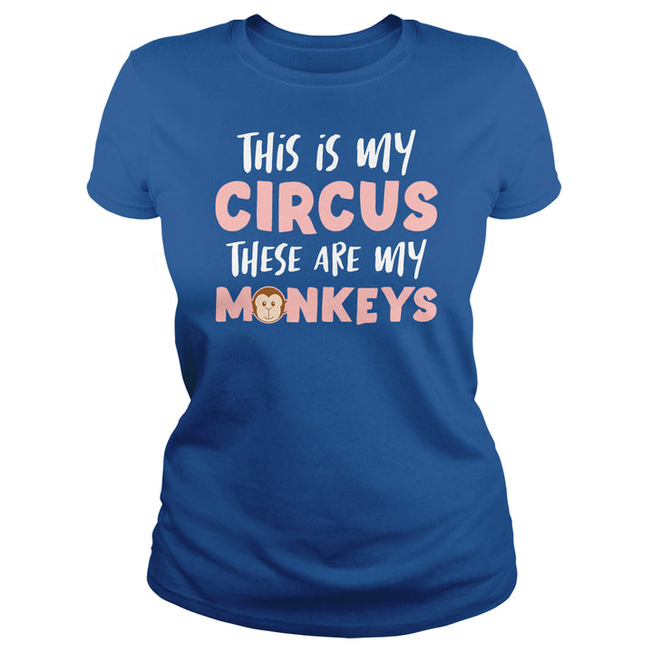 This Is My Circus My Monkeys - BustedTees.com