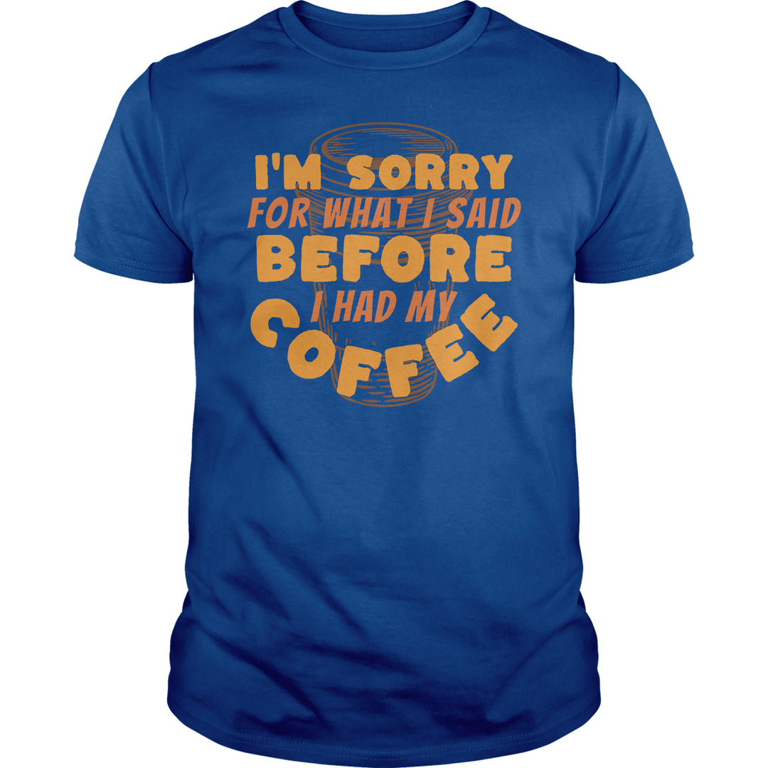 Sorry Before Coffee