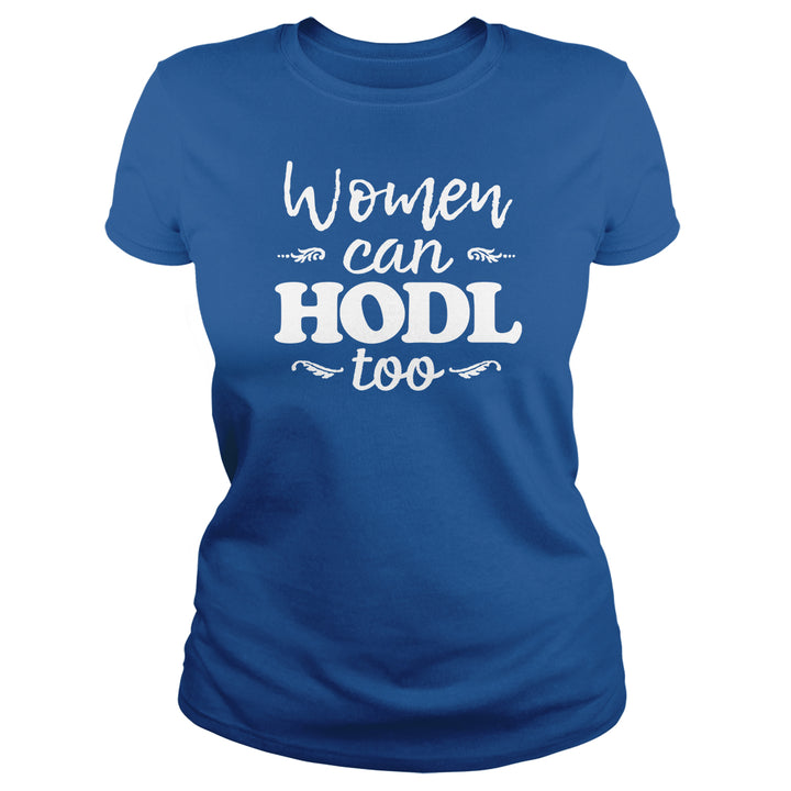 Women Can HODL Too - BustedTees.com
