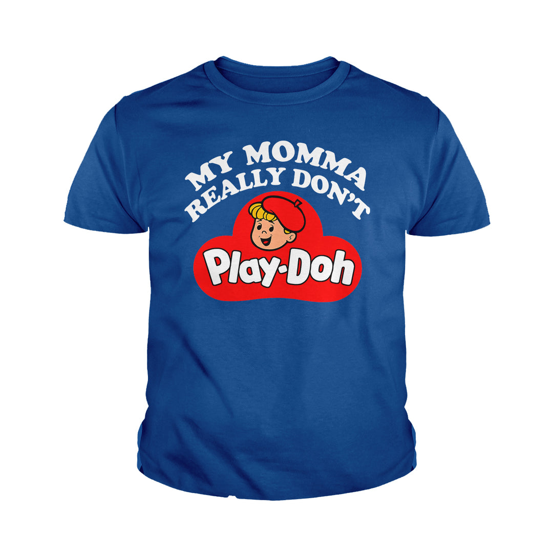 My Momma Really Don't Play Doh Kids Shirts - BustedTees.com