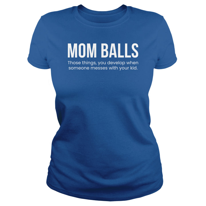 Mom Balls - BustedTees.com