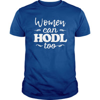 Load image into Gallery viewer, Women Can HODL Too - BustedTees.com
