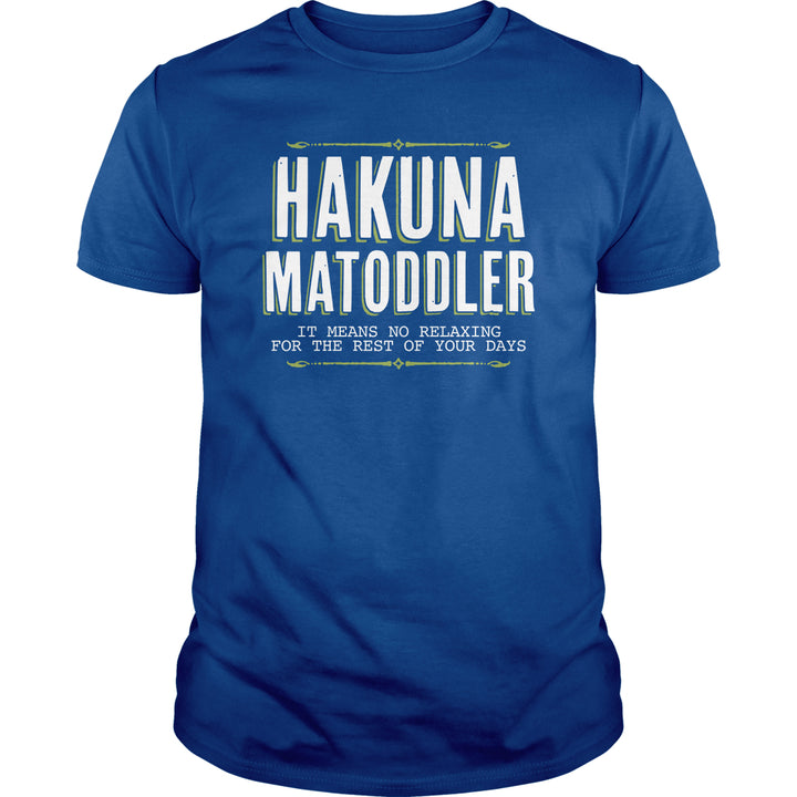 Hakuna Matoddler - BustedTees.com