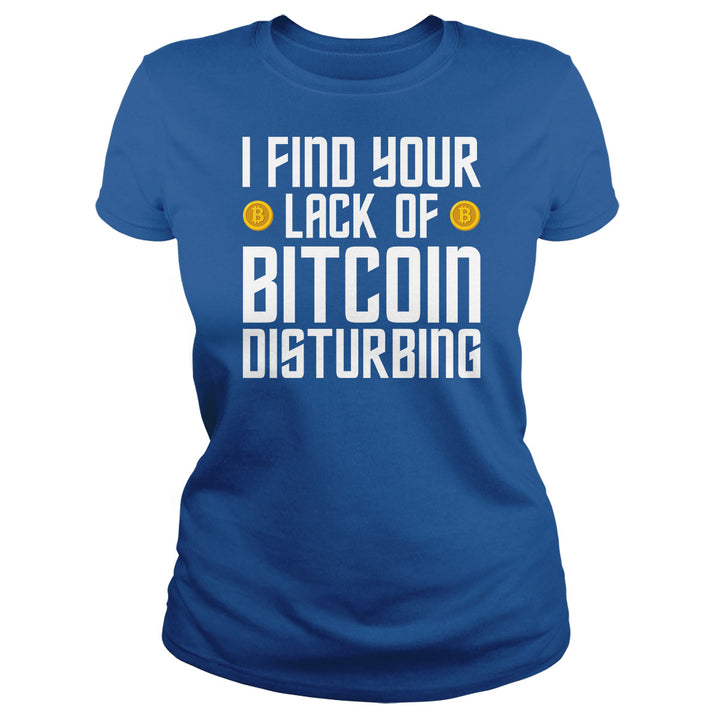 I Find Your Lack of Bitcoin - BustedTees.com