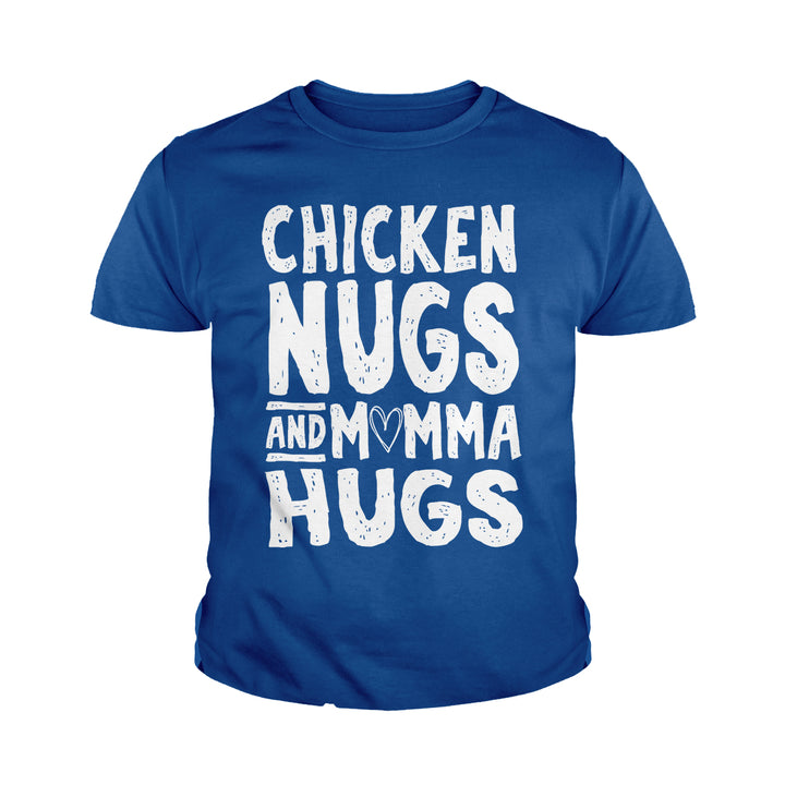 Chicken Nugs and Momma Hugs Kids Shirts - BustedTees.com