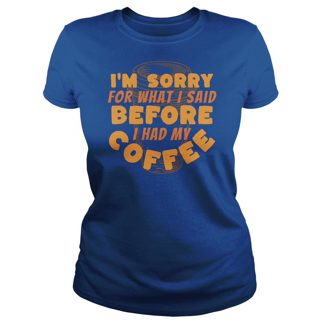 Sorry Before Coffee