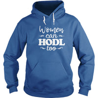 Load image into Gallery viewer, Women Can HODL Too - BustedTees.com
