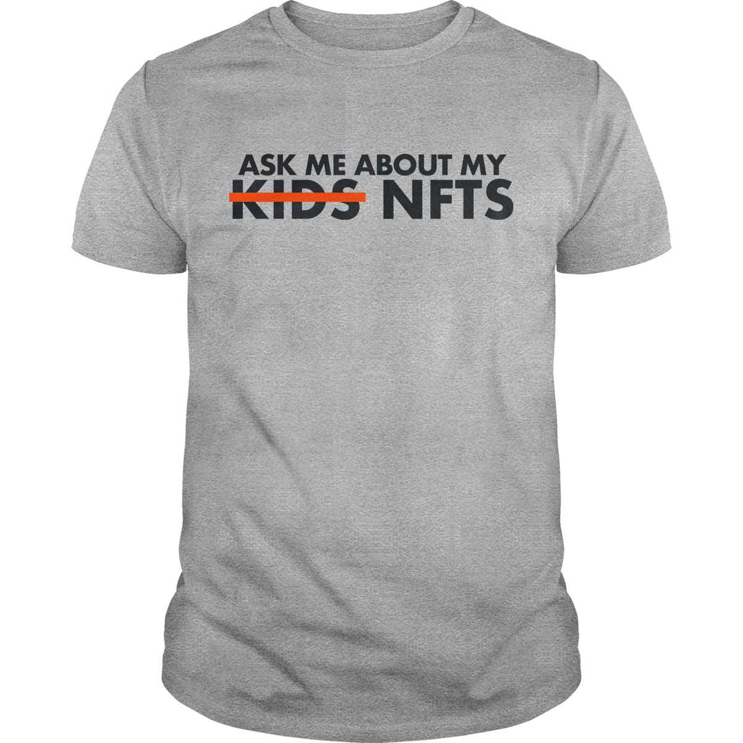 Ask Me About my NFTs - BustedTees.com