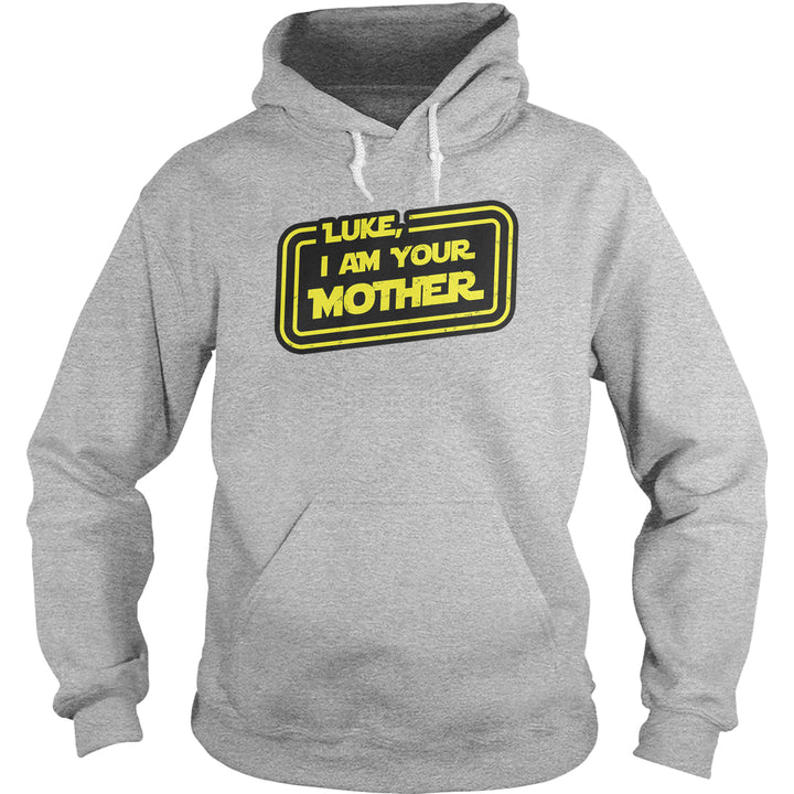 Luke, I Am Your Mother Hoodie