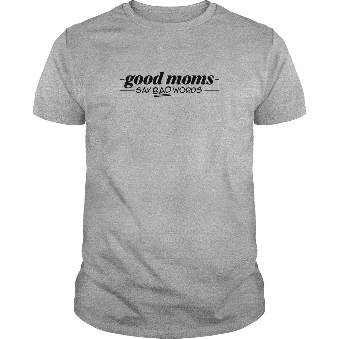 Good Mom Say Bad Words
