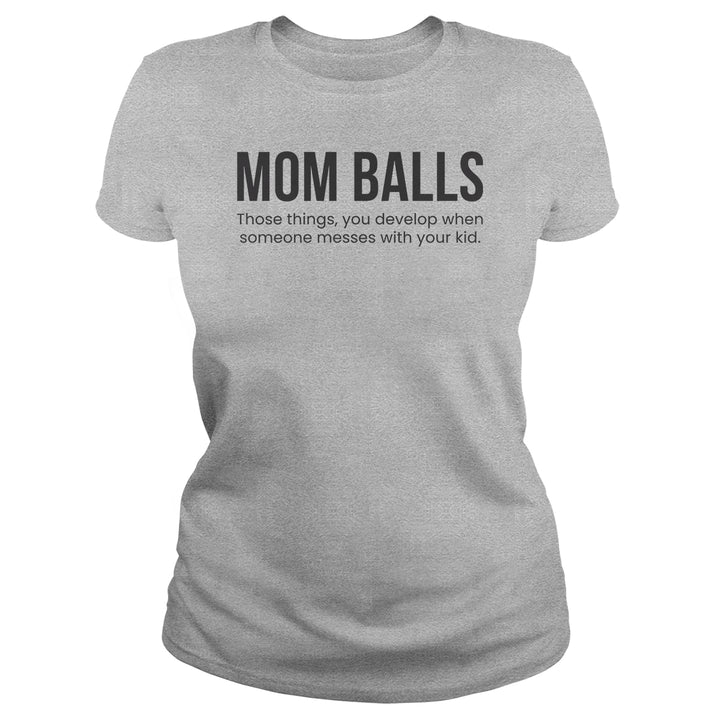 Mom Balls - BustedTees.com
