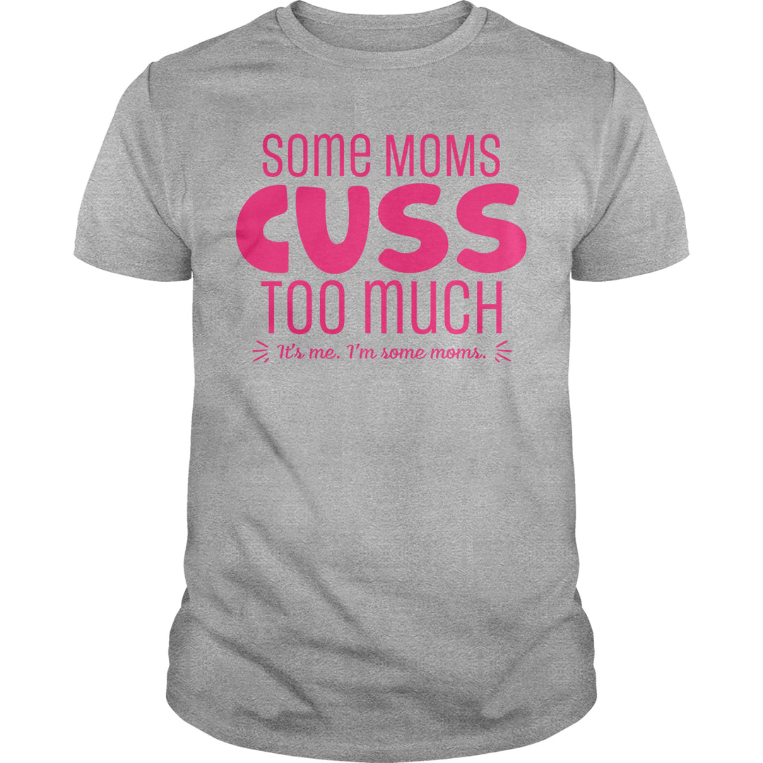 Some Moms - BustedTees.com
