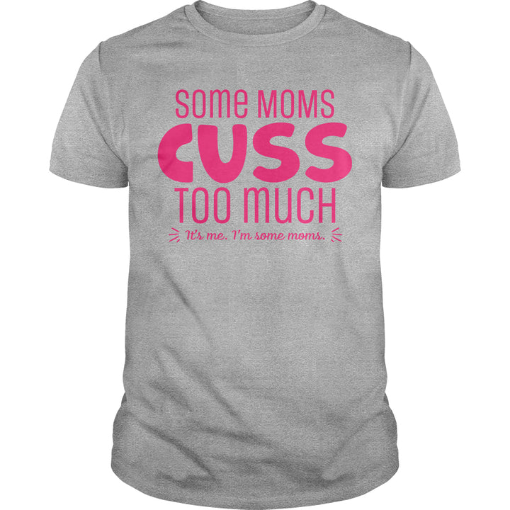 Some Moms - BustedTees.com