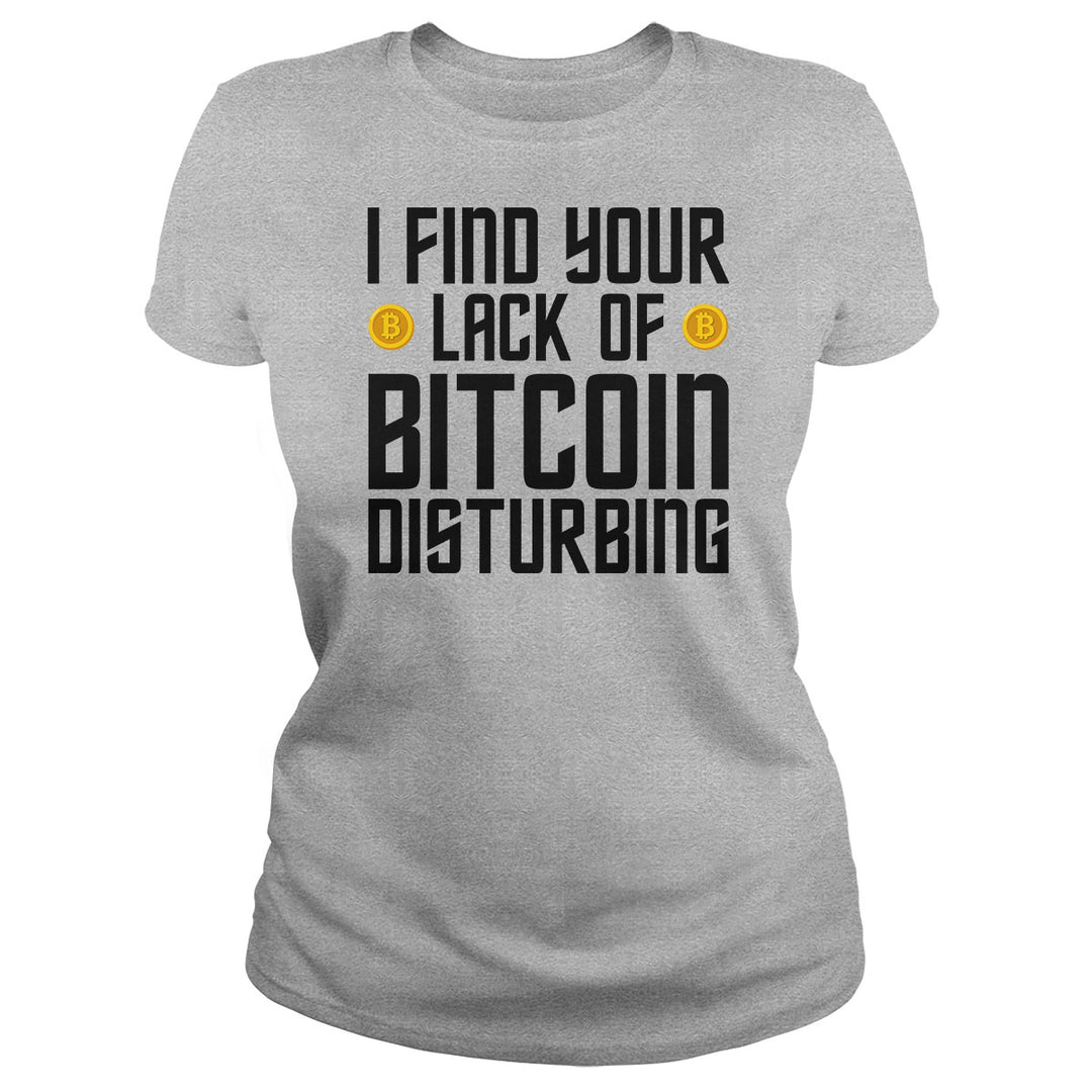 I Find Your Lack of Bitcoin - BustedTees.com