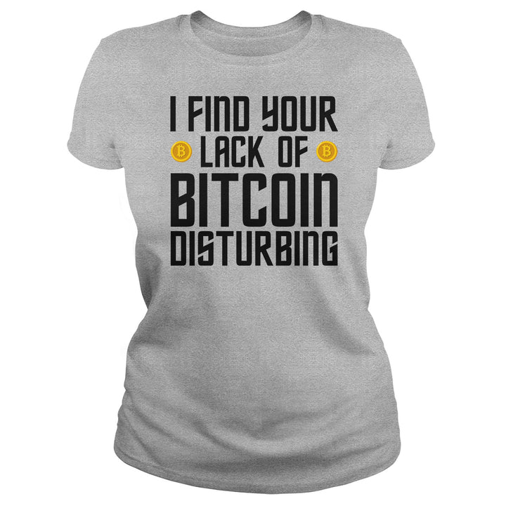 I Find Your Lack of Bitcoin - BustedTees.com