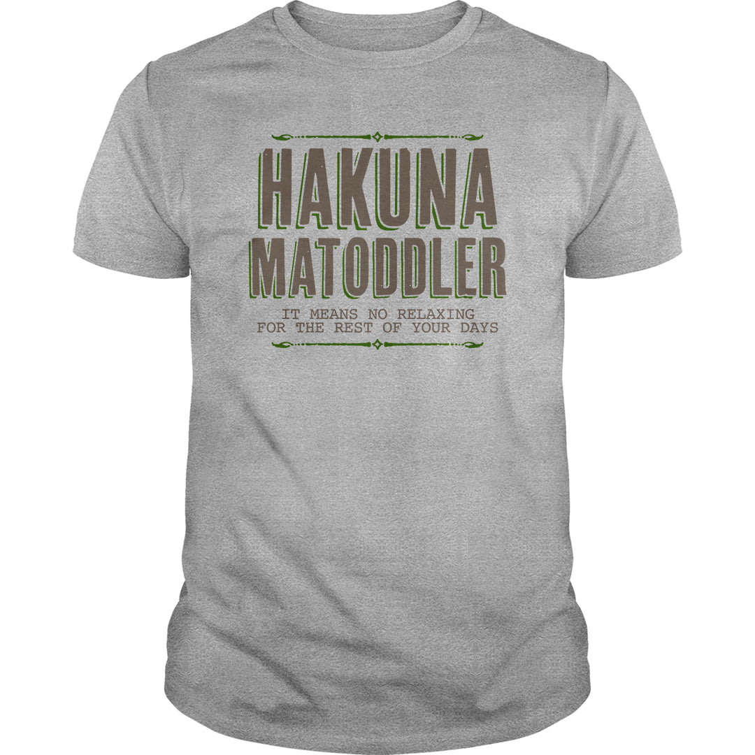 Hakuna Matoddler - BustedTees.com