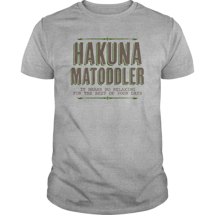 Hakuna Matoddler - BustedTees.com