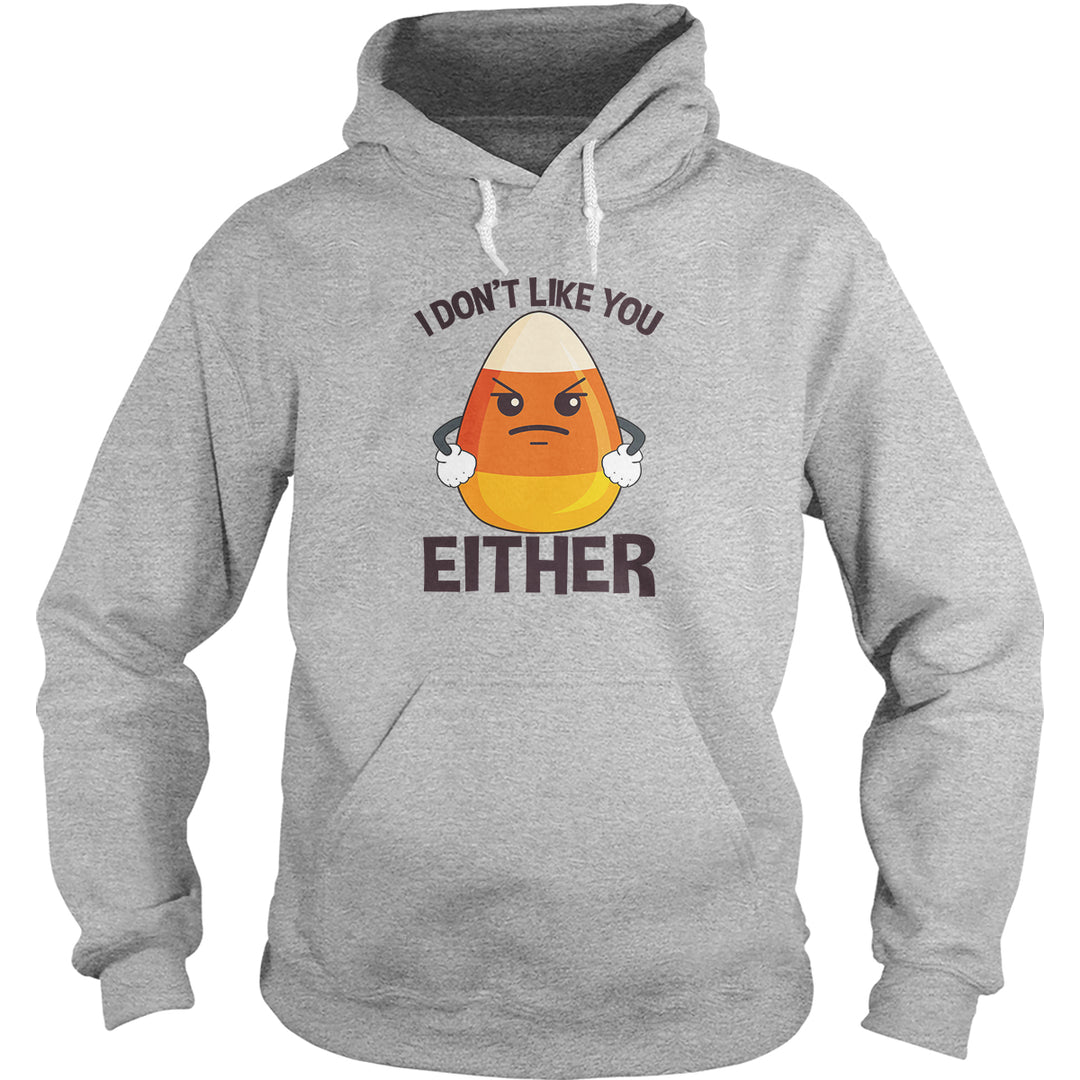 Candycorn I Don't Like You Either - BustedTees.com