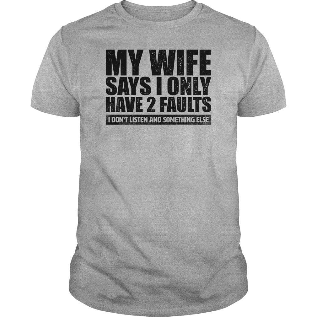 My Wife Says - BustedTees.com