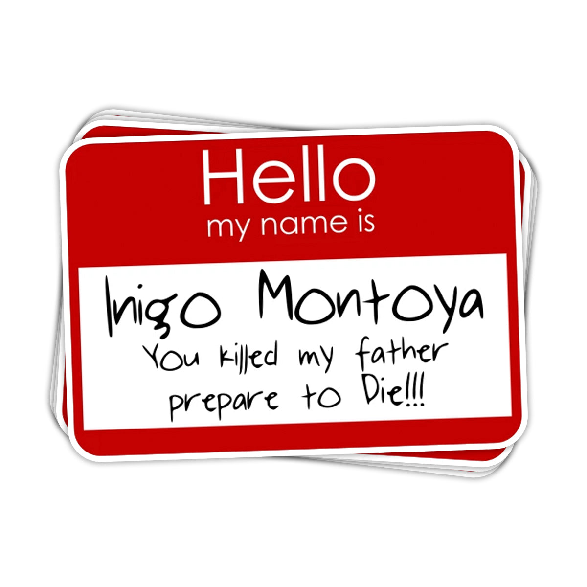 Hello My Name Is Inigo Montoya Vinyl Sticker - BustedTees.com
