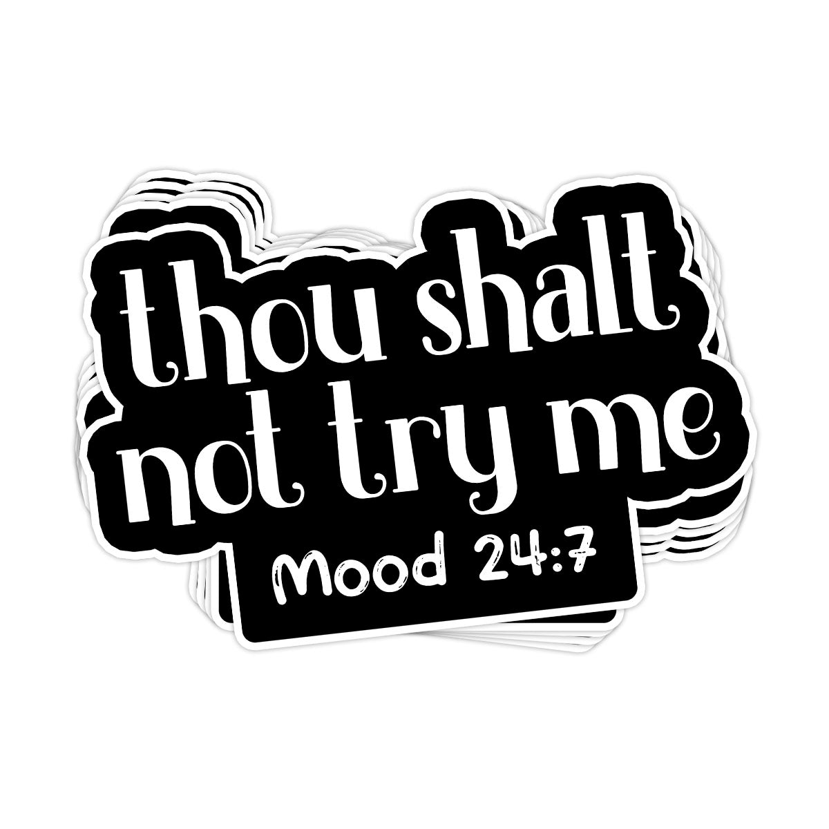 Thou Shal Not Try Me Vinyl Sticker - BustedTees.com