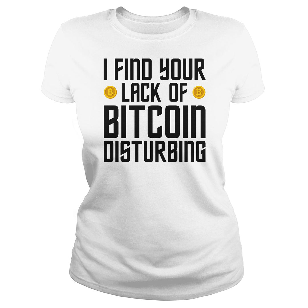 I Find Your Lack of Bitcoin - BustedTees.com