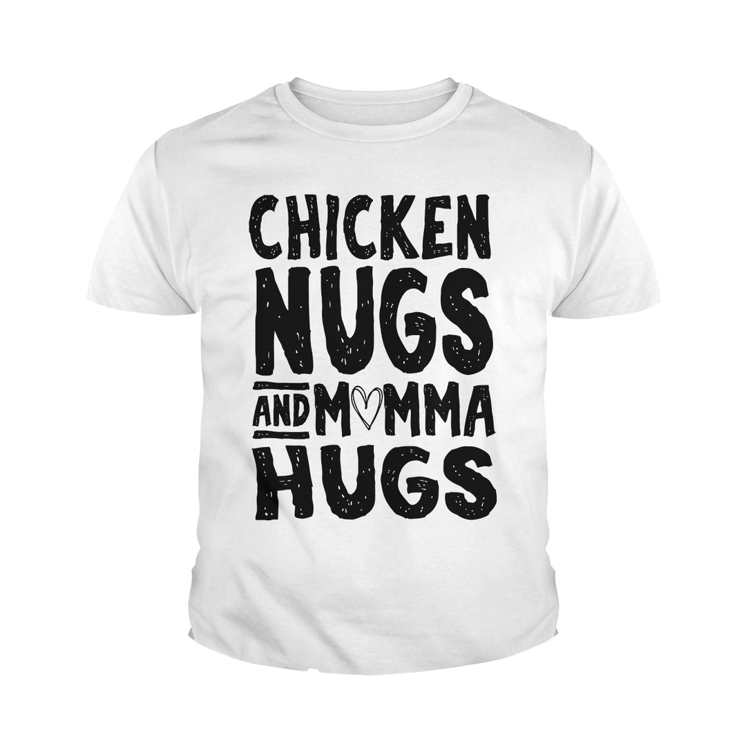 Chicken Nugs and Momma Hugs Kids Shirts - BustedTees.com