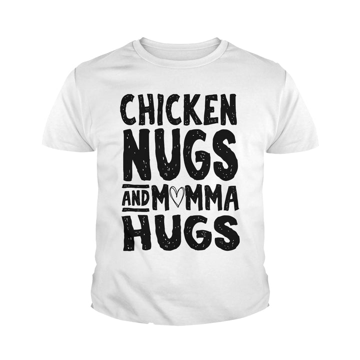 Chicken Nugs and Momma Hugs Kids Shirts - BustedTees.com