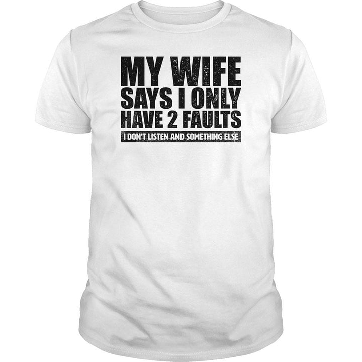 My Wife Says - BustedTees.com